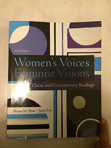 Women's voices, feminist visions: classic and contemporary readings - 9780078027000