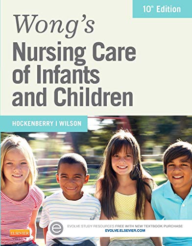 Wongâ€™s Nursing Care of Infants and Children
