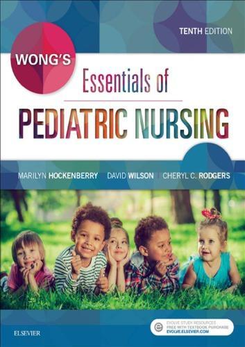 Wongs Essentials Of Pediatric Nursing 10Th Edition