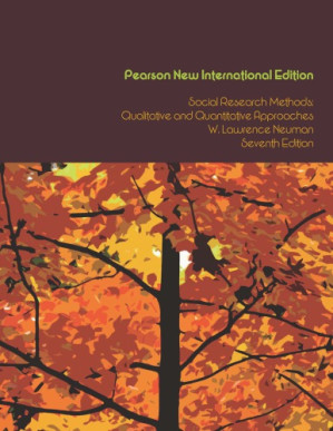 Workbook for Neumann Social research methods: qualitative and quantitative approaches - Neuman, William Lawrence