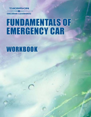 Workbook to Accompany Fundamentals of Emergency Care By Richard Beebe, Beebe, Funk, Schoon, Robert Dueck, James Angle, David Harlow, Michael Gala