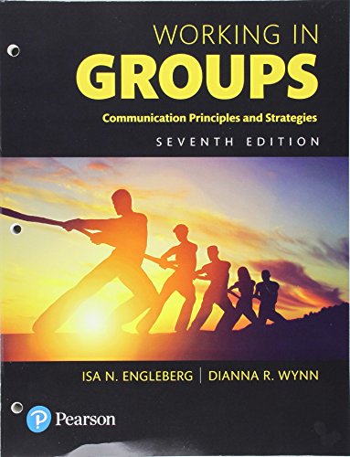 Working in Groups: Communication Principles and Strategies