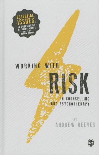 Working with Risk in Counselling and Psychotherapy