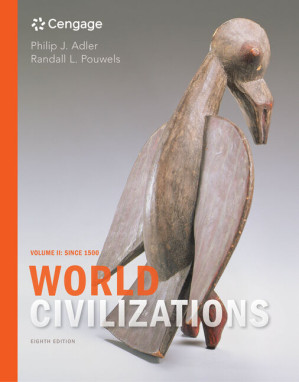 World Civilizations: Volume II: Since 1500 By Philip J. Adler, Randall L. Pouwels - 9781305960039