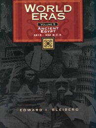 World Eras : Ancient Egypt 2615-332 B.C By Edward I Bleiberg