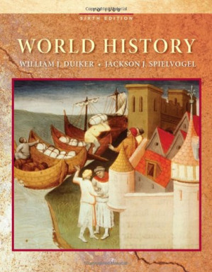 World History: To 1500 By William J. Duiker, Jackson J. Spielvogel