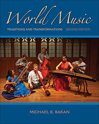 World Music: Traditions and Transformations, 2nd Edition - 2nd Edition