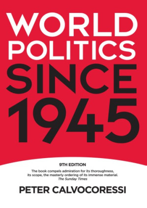 World politics since 1945 - Calvocoressi, Peter