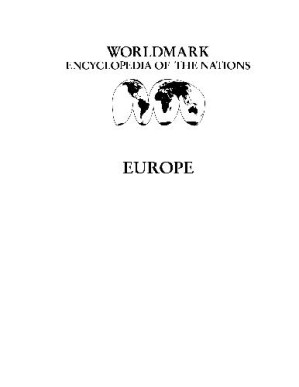 Worldmark Encyclopedia of the Nations - Europe Vol.5 By Timothy L. Gall, Jeneen M. Hobby