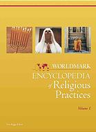 Worldmark encyclopedia of religious practices Vol 3 By Thomas Riggs