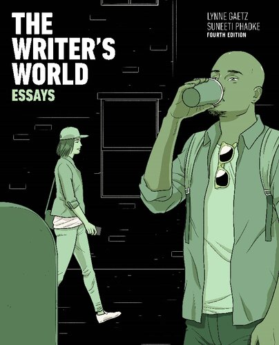 Writer's World, The: Essays With Enhanced Reading Strategies - Lynne Gaetz, Suneeti Phadke