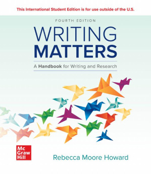 Writing Matters: A Handbook for Writing and Research By Rebecca Moore Howard