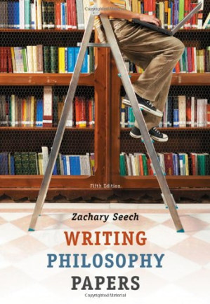 Writing Philosophy Papers By Zachary P. Seech