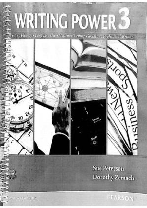 Writing Power 3 - Sue Peterson, Dorothy Zemach - 9780132314855