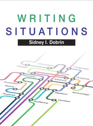 Writing Situations, Brief Edition - Sidney I. Dobrin
