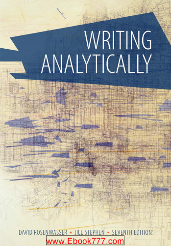 Writing analytically By David Rosenwasser, Jill Stephen - 9781285186139