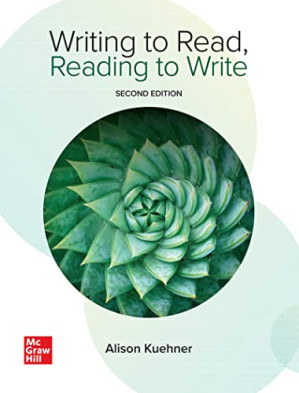 Writing to Read, Reading to Write 2nd Edition By Kuehner, Alison