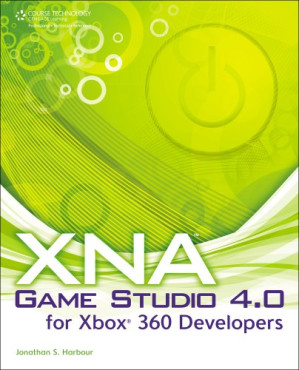 XNA Game Studio 4.0 for Xbox 360 Developers By Jonathan S. Harbour - 9780538755283