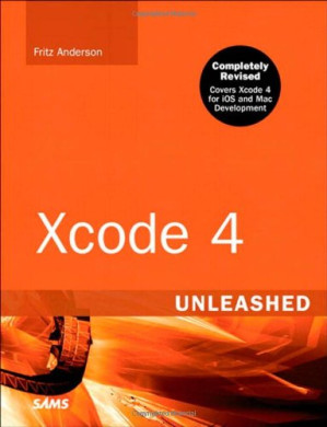Xcode 4 unleashed - Fritz F. Anderson