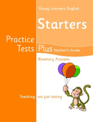 Young Learners English Starters Practice Tests Plus Teacher's Book - Rosemary Aravanis