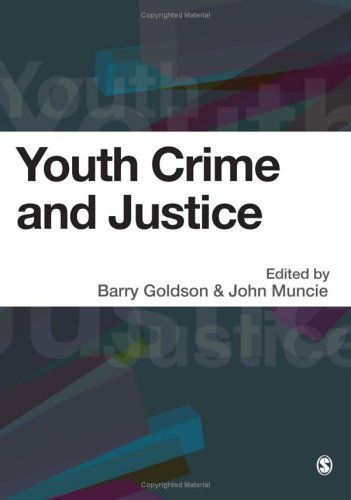 Youth Crime and Justice by Barry Goldson, John Muncie