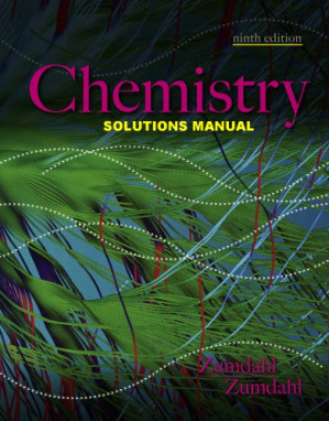 Zumdahl Chemistry 9th Ed Solutions Manual By Zumdahl