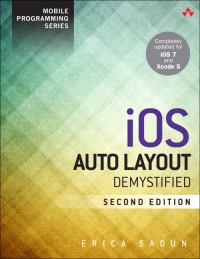 iOS Auto Layout Demystified, 2nd Edition - Erica Sadun