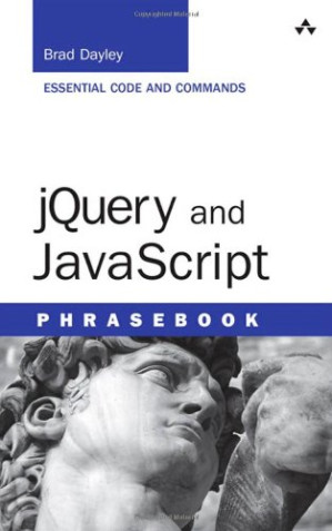 jQuery and JavaScript Phras - Brad Dayley - 9780321918963